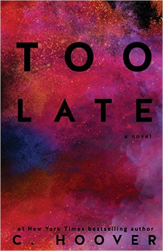 Too Late by C.Hoover | Book Review - DailyWaffle