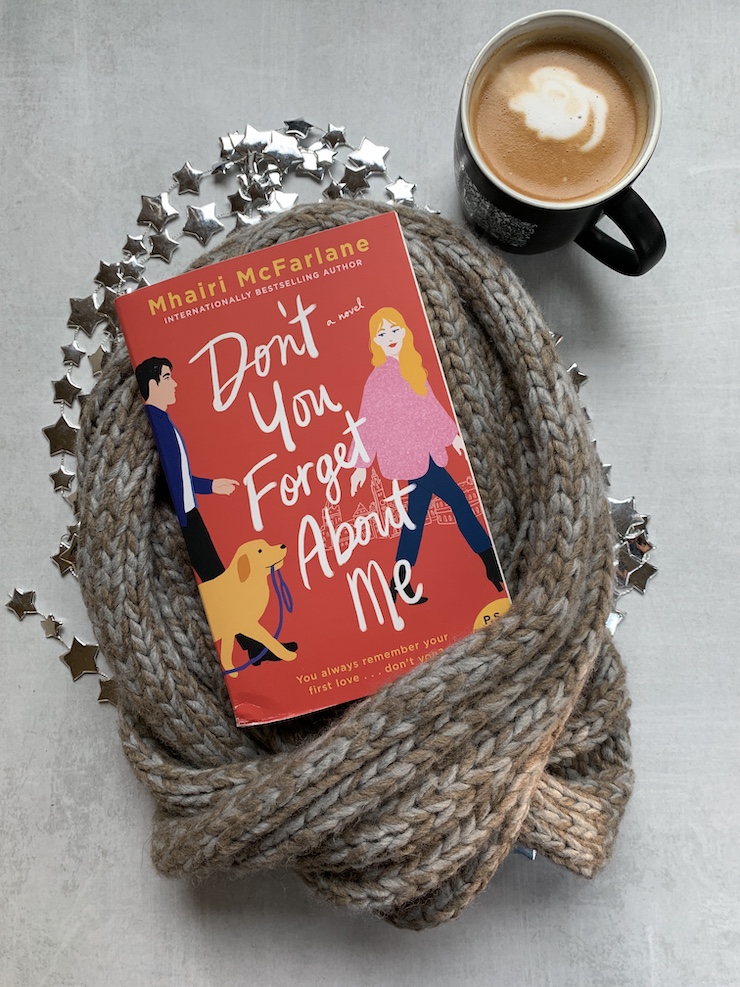 Don't You Forget About Me by Mhairi McFarlane | 5-Star Review