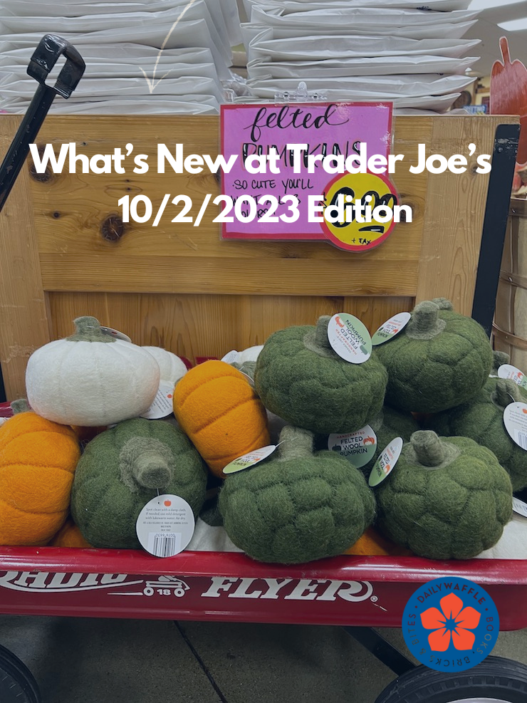 What's New at Trader Joe's - 10/2/2023 Edition