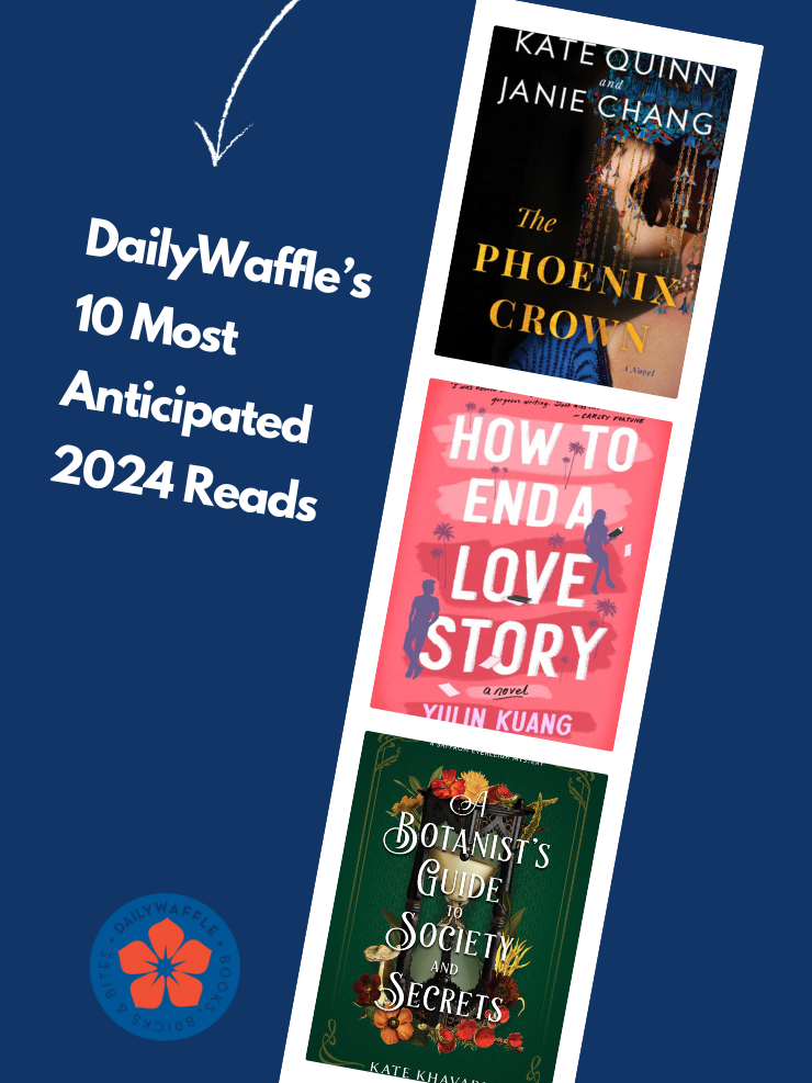 DailyWaffle's 10 Most Anticipated 2024 Reads DailyWaffle