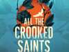 ALL THE CROOKED SAINTS by MAGGIE STIEFVATER | Review