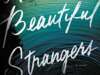 ALL THESE BEAUTIFUL STRANGERS by Elizabeth Klehfoth