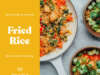 FRIED RICE by Danielle Centoni | Cookbook Spotlight