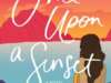 Once Upon a Sunset by Tif Marcelo |Book Review