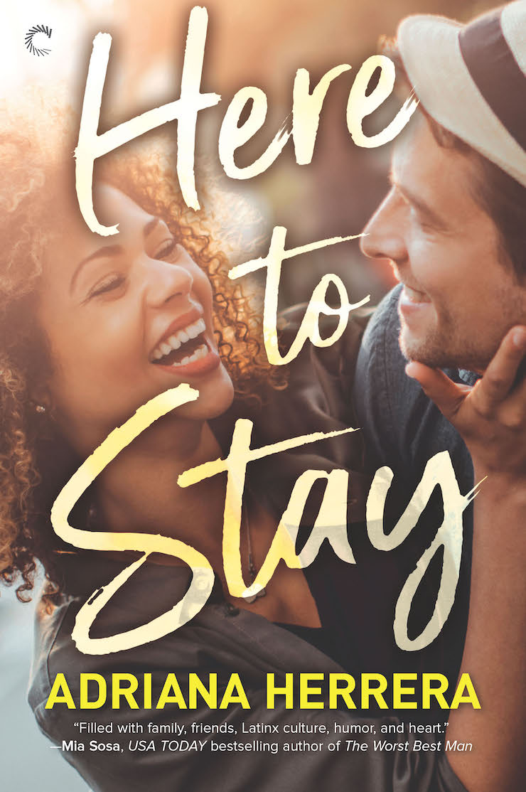 Get a First Look Inside HERE TO STAY by Adriana Herrera