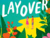 The Layover by Lacie Waldon | Book Review