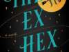 The Ex Hex by Erin Sterling | Book Review