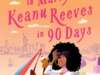 How to Marry Keanu Reeves in 90 Days by K.M. Jackson | Book Review