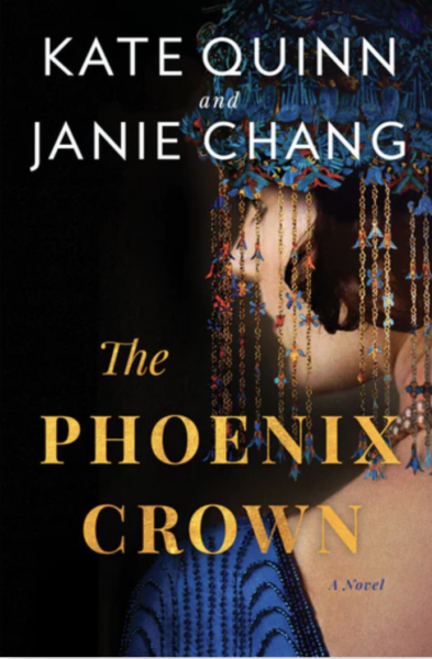 The Phoenix Crown by Kate Quinn and Janie Chang