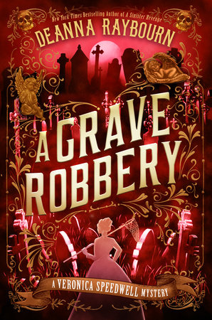 A Grave Robbery By Deanna Raybourn