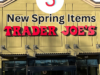 5 New Spring Items to Look Out for at Trader Joe’s