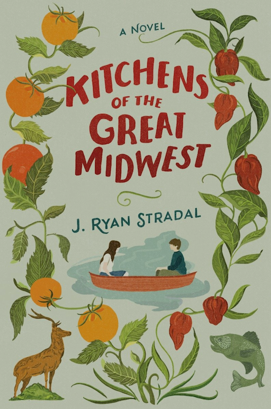kitchens of the great midwest by J.Ryan Stradal