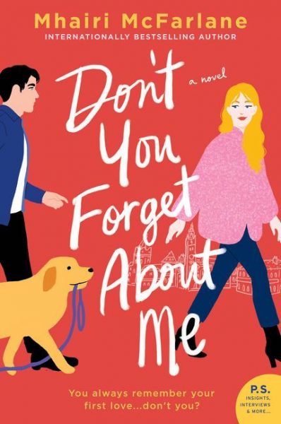 Don't You Forget About Me by Mhairi McFarlane - DailyWaffle