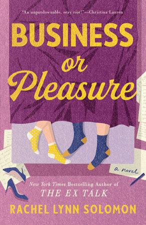 Cover of Business or Pleasure by Rachel Lynn Solomon. 