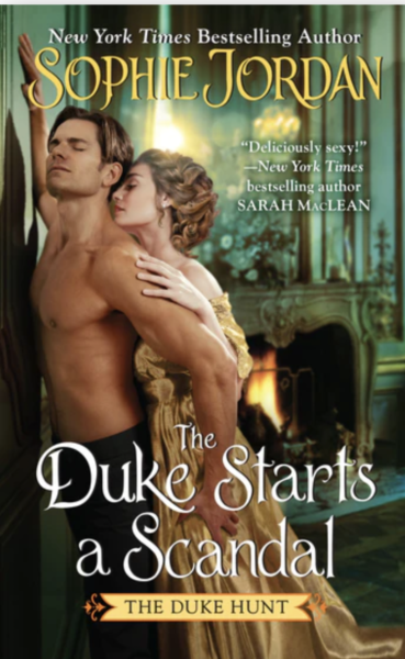 Cover of Sophie Jordan's The Duke Starts a Scandal