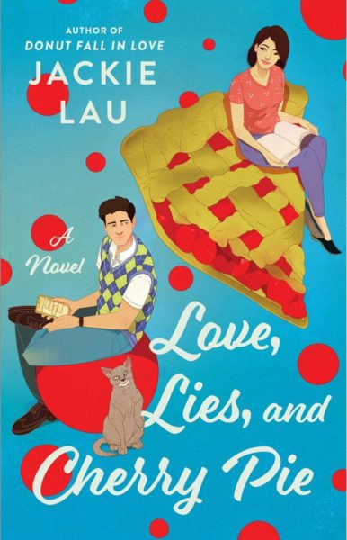 Love Lies and Cherry Pie by Jackie Lau