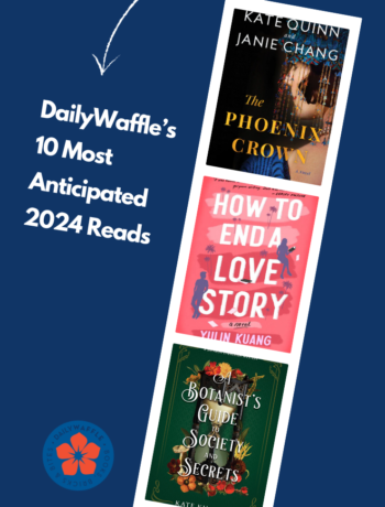 DailyWaffle's 10 Most Anticipated 2024 Reads