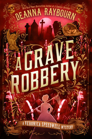 A Grave Robbery by Deanna Raybourn, book 9 in the Veronica Speedwell series.
