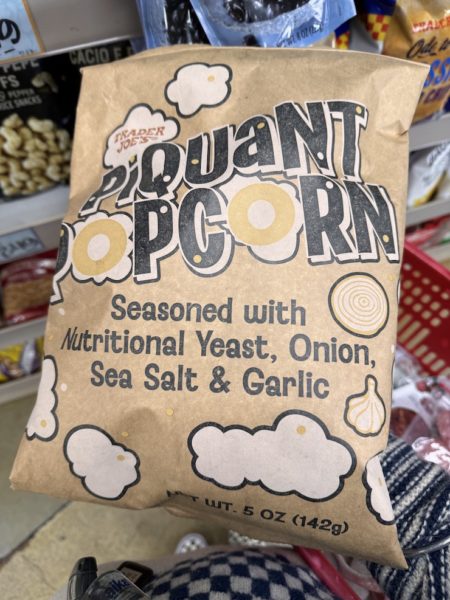 Trader Joe's Piquant Popcorn  seasoned with Nutritional Yeast, Onion, Sea Salt and Garlic.