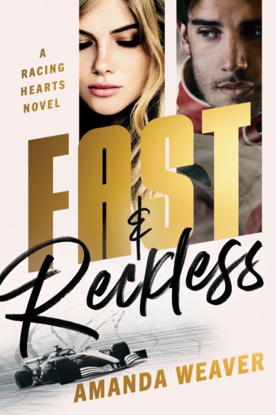 Fast and Reckless by Amanda Weaver