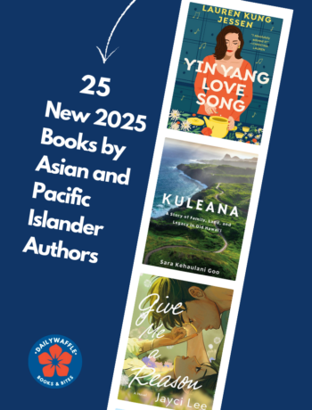 25 New 2025 Books by Asian and Pacific Islander feature -3 books