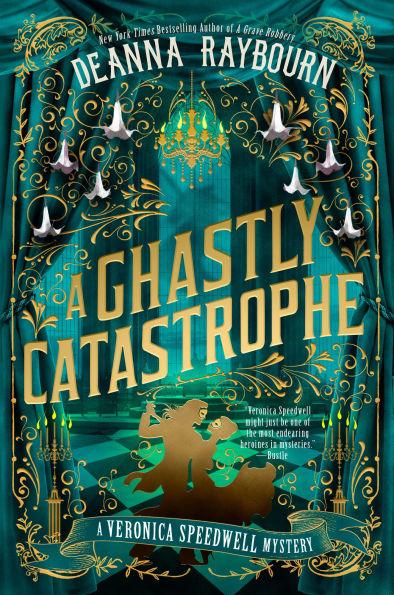 A Ghastly Catastrophe by Deanna Raybourn