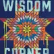 Wisdom Corner by David Heska Wanbli Weiden